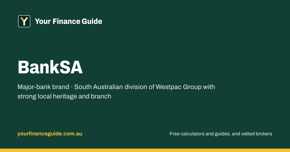 BankSA | Rates, Products & Trade-offs (2026) | Your Finance Guide
